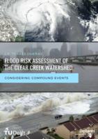 Flood Risk Assessment of the Clear Creek Watershed considering compound events