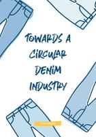 Accelerating the transition towards a Circular Denim Industry