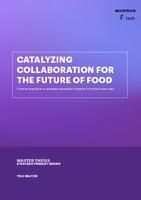 Catalyzing collaboration for the future of food