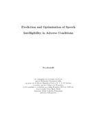 Prediction and Optimization of Speech Intelligibility in Adverse Conditions