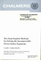 Two Semi-Implicit Methods for Solving the Incompressible Navier-Stokes Equations