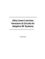 Ultra Linear Low-loss Varactors & Circuits for Adaptive RF Systems