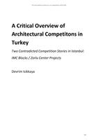 A critical overview of Architectural Competitons in Turkey: Two contradicted competition stories in Istanbul: IMC blocks / Zorlu Center projects