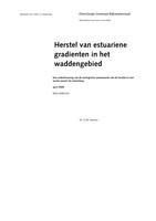 Herstel van estuariene gradienten in het Waddengebied: Een onderbouwing van de ecologische meerwaarde van dit herstel en een eerste aanzet tot uitwerking