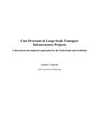 Cost Overruns in Large-Scale Transport Infrastructure Projects: A theoretical and empirical exploration for the Netherlands and worldwide