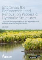 Improving the Replacement and Renovation Process of  Hydraulic Structures