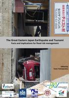 The Great Eastern Japan Earthquake and Tsunami: Facts and implications for flood risk management