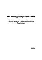 Self Healing of Asphalt Mixtures: Towards a Better Understanding of the Mechanism