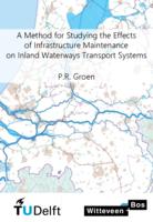 A Method for Studying the Effects of Infrastructure Maintenance on Inland Waterways Transport Systems