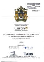 Proceedings of the International Conference on Innovation in High Speed Marine Vessels, 28-29 January 2009, Fremantle, Australia, Organized by Royal Institution of Naval Architects, RINA, ISBN: 987-1-905040-54-4 (summary)