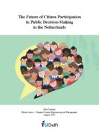 The Future of Citizen Participation in Public Decision-Making in the Netherlands