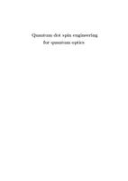 Quantum dot spin engineering for quantum optics