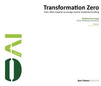Transformation Zero: From office towards an energy-neutral residential building