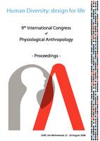 Human Diversity: Design for life: 9th International Congress of Physiological Anthropology: Proceedings, Delft, The Netherlands, 22-26 August 2008