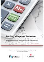 Dealing with project reserves: Insights into the project circumstances that influence the estimation and expenditure of project reserves in Dutch road-widening projects