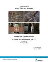 Application of high strength steel in steel pin connections and double shear timber joints: According to EC 3 and EC 5