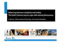 Balancing between simplicity and reality: The Earth Sciences way to cope with natural phenomena