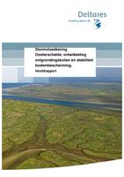 Stormvloedkering Oosterschelde: Ontwikkeling ontgrondingskuilen en stabiliteit bodembescherming. Hoofdrapport