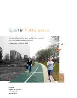 Sport in Public Space: A reclaimed position for sport- and activity structures in the immediate living environment: A design study for Alkmaar West