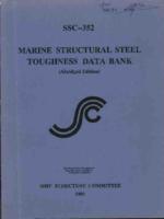 Marine structural steel toughness data bank Abridged edition, Kaufman, J.G. 1991