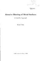 Abrasive Blasting of Metal Surfaces - A Scientific Approach