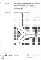 Verkeersproces op wegvakken bij werk in uitvoering op autosnelwegen: Macro-, meso- en microscopie