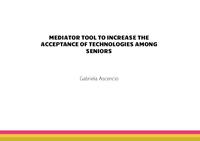 Mediator tool to increase the acceptance of technologies among seniors