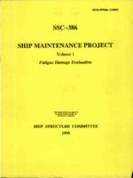 Ship Maintenance project Volume 1: Fatigue Damage Evaluation, Bea, R.G. 1995