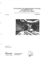 Het bouwen van ondergrondse stations in combinatie met het boren van tunnels
