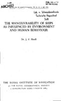 The manoeuvrability of ships as influenced by environment and human behaviour