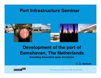 Innovative quay structures and developments of the port Eemshaven, the Netherlands