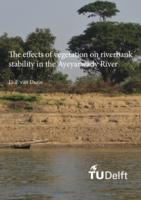 The effects of vegetation on riverbank stability in the Ayeyarwady River