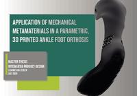 Application of mechanical metamaterials in a parametric, 3D printed ankle foot orthosis