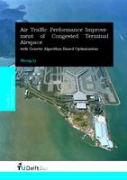 Air Traffic Performance Improvement of Congested Terminal Airspace with Genetic Algorithm based Optimization 