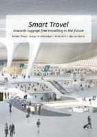 Smart Travel, towards luggage free travelling in the future