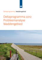 Deltaprogramma 2012: Probleemanalyse Waddengebied