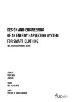 Design and engineering of an energy harvesting system for smart clothing