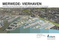 Merwede-Vierhaven: Redefining the relation between city and harbour in the city of Rotterdam