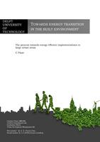 Towards energy transition in the built environment: The process towards energy efficient implementations in large urban areas