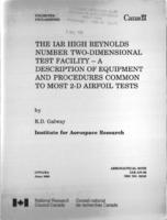 The IAR high Reynolds number two-dimensional test facility: A description of equipment and procedures common to most 2-D airfoil tests