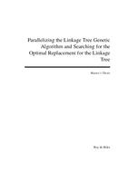 Parallelizing the Linkage Tree Genetic Algorithm and Searching for the Optimal Replacement for the Linkage Tree