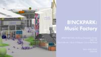 Binckpark-Music factory