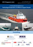 2nd International Conference on Technology & Operation of Offshore Support Vessels, OSV Singapore 2007. Programme & Abstracts