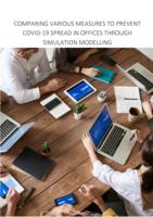 Comparing various measures to prevent covid-19 spread in offices through simulation modelling