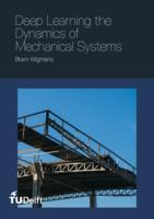 Deep Learning the Dynamics of Mechanical Systems