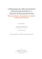 A Performance Meaurement System for Schiphol's Traffic & Transportation: Measuring Perceived Landside Accessibility of Multimodal Airports