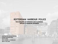 Rotterdam Harbour Police: the concepts of openness and closeness applied to window openings