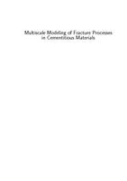 Multiscale Modeling of Fracture Processes in Cementitious Materials