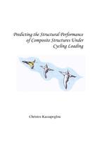 Predicting the Structural Performance of Composite Structures Under Cyclic Loading