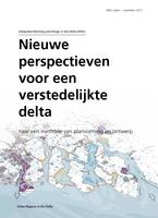 Nieuwe perspectieven voor een verstedelijkte delta: Naar een methode van planvorming en ontwerp